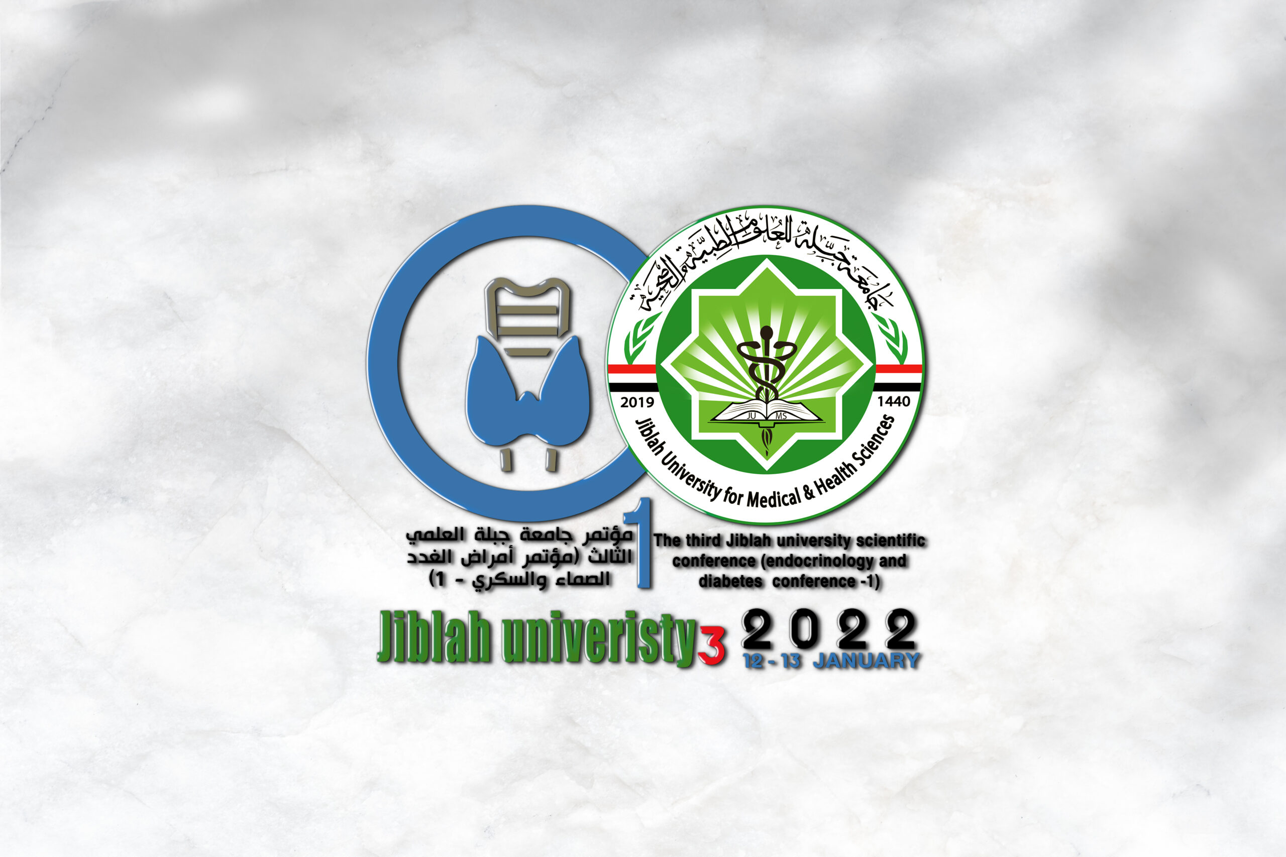 The third Jiblah University scientific conference (endocrinology &diabetes conference - 1)